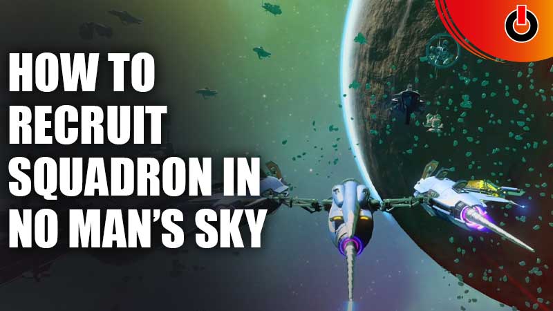 How To Recruit Own Squadron In No Mans Sky Games Adda