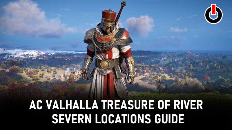AC Valhalla Treasure Of River Severn Armor Locations Guide
