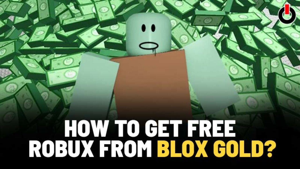 Blox Gold Free Robux July 2021 How To Get Free Robux Blox Gold - blox.page free robux