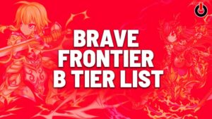 brave frontier tier list 2016