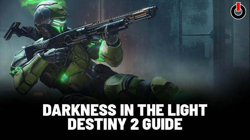 Darkness in the Light Destiny 2