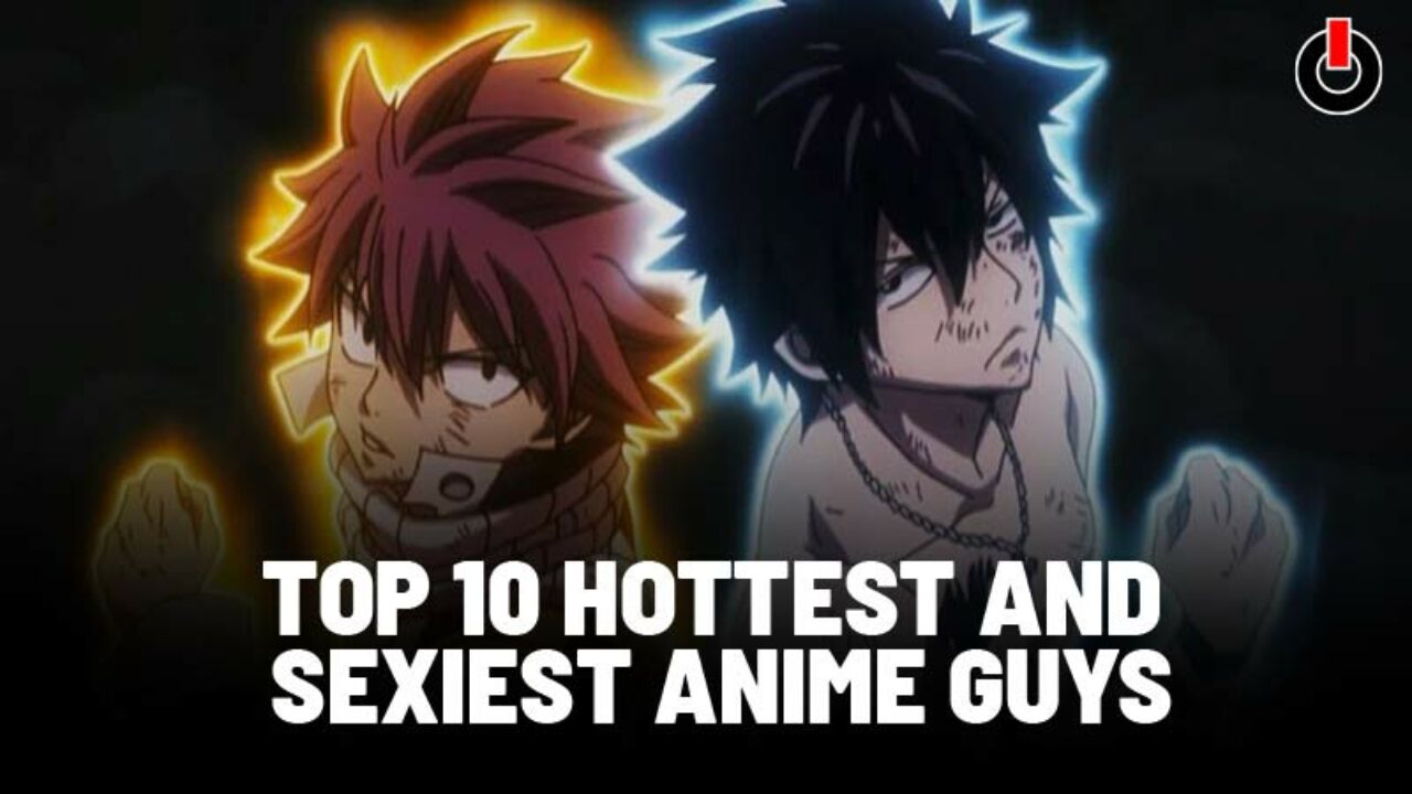 Top 10 Hottest Anime Guys by Aznhomie333 on DeviantArt