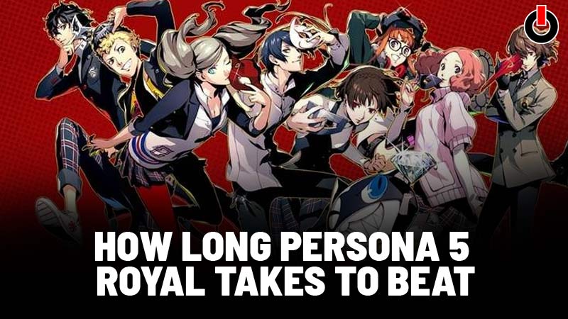 How Long Persona 5 Royal Takes to Beat