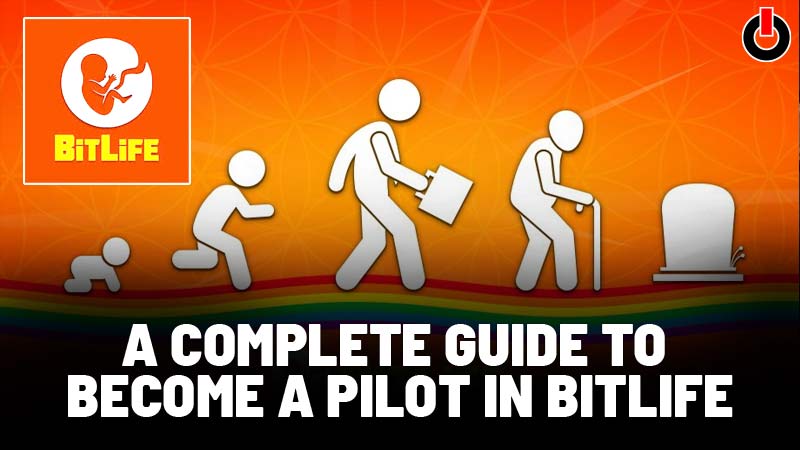 How To Become Pilot in BitLife?
