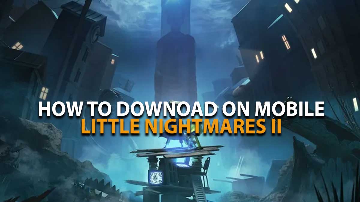 Download do APK de Little Nightmares II para Android