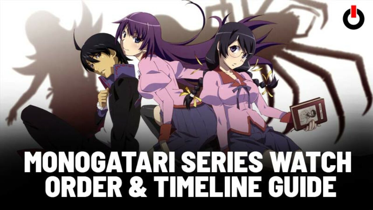 Best 'Monogatari' Watch Order | The Mary Sue