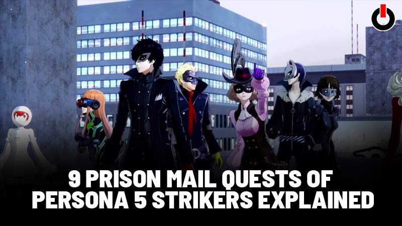 persona 5 strikers prison mail