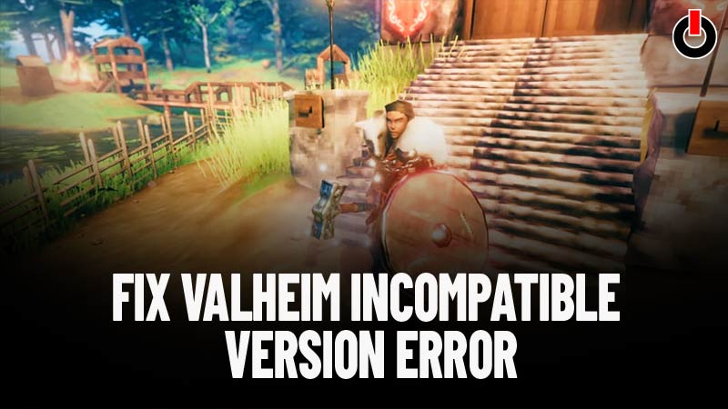 Valheim incompatible version error