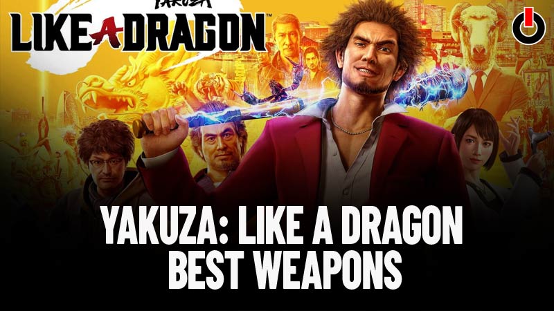 Yakuza Like a Dragon Best Weapons