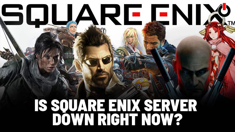 Is Square Enix Server Down Right Now