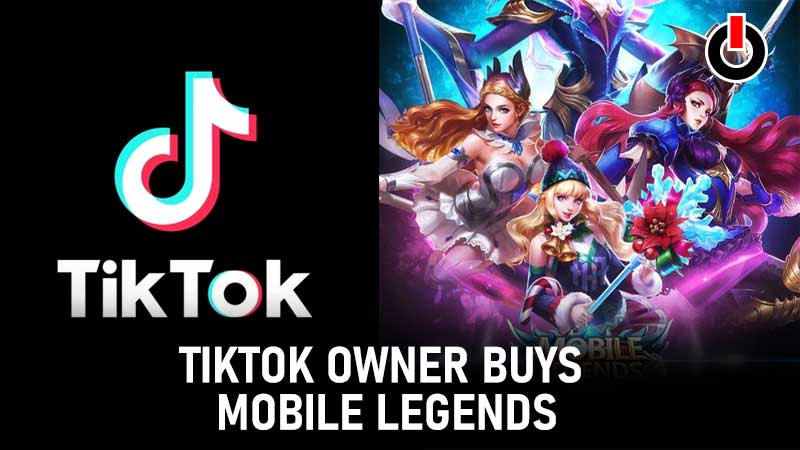 TikTok Buys Mobile Legends