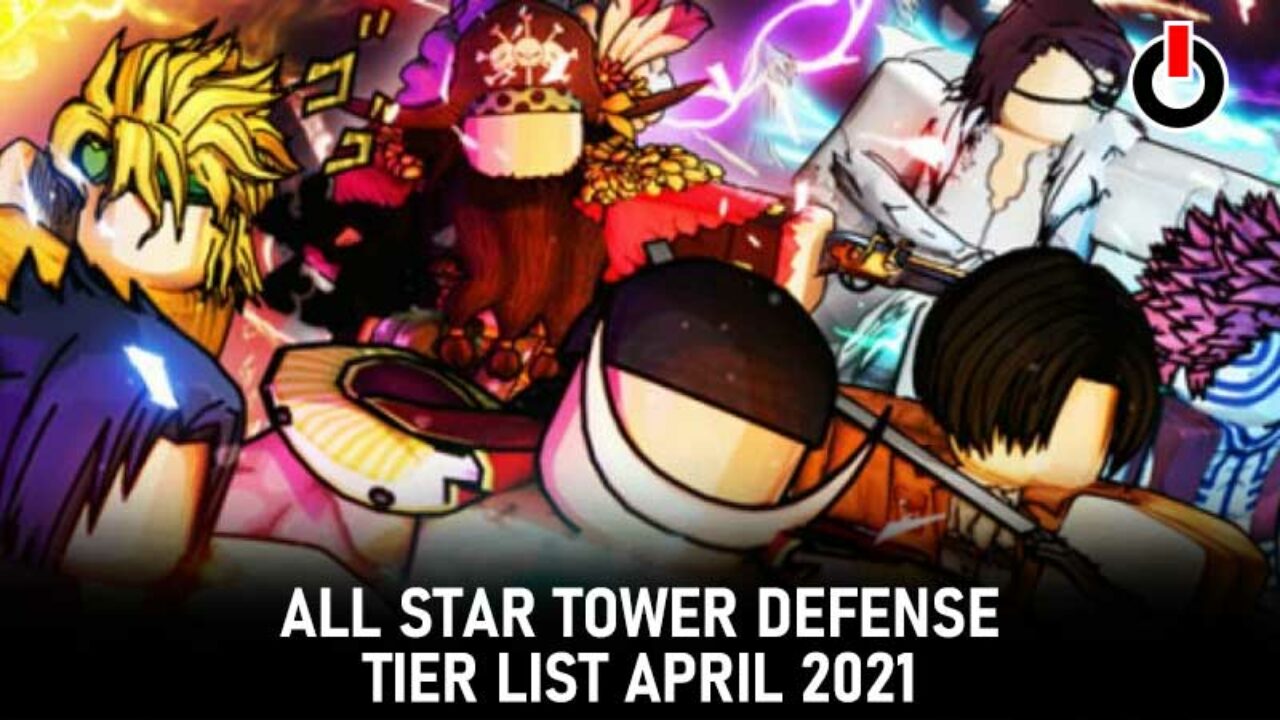 All Star Tower Defense Tier List (November 2023)- ASTD Tier List