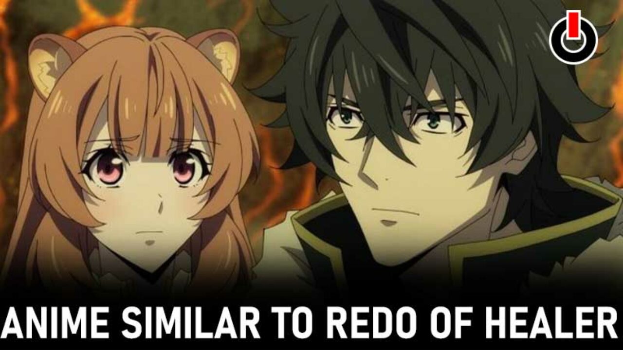 Top 5 Best Anime Like Redo Of Healer To Watch In August 2021