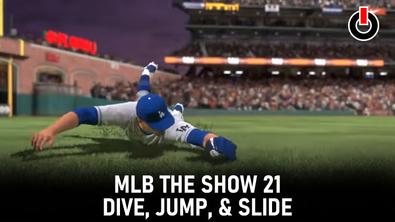 HOW TO DIVE FOR A BALL IN MLB THE SHOW 21