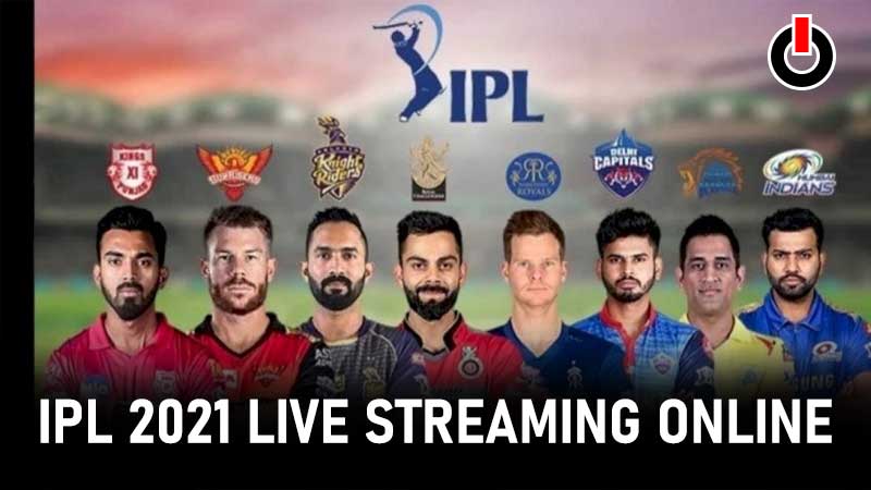 IPL 2021 Live Streaming Online