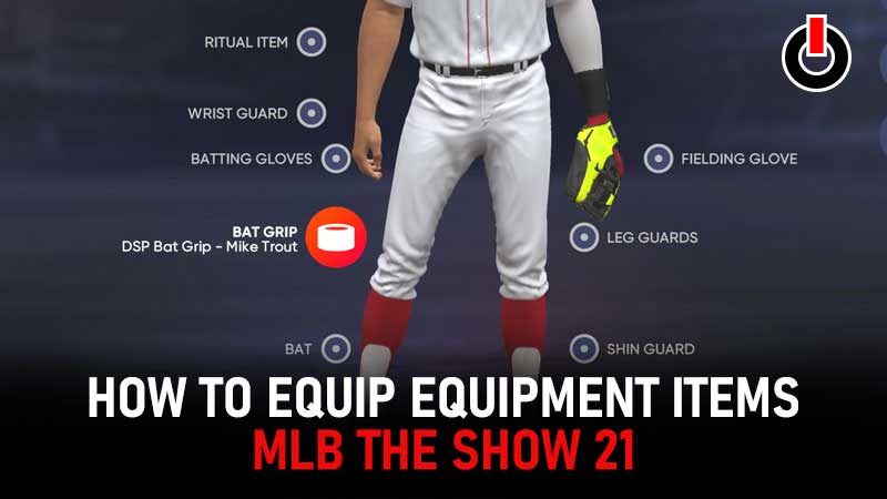 MLB The Show 21 Equipment Item Guide