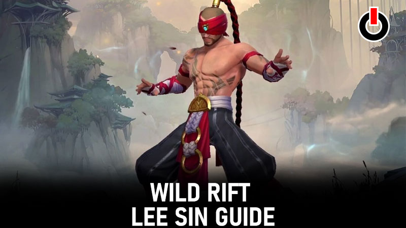 Wild Rift Lee Sin Guide