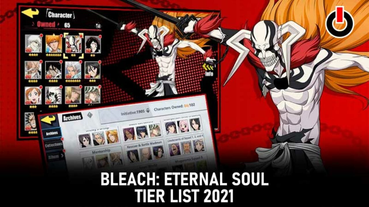 Tier List for Bleach: Immortal Soul on PC - The Best Characters