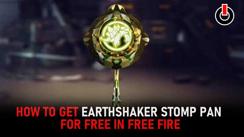 Earthshaker Stomp Pan Free Fire Guide