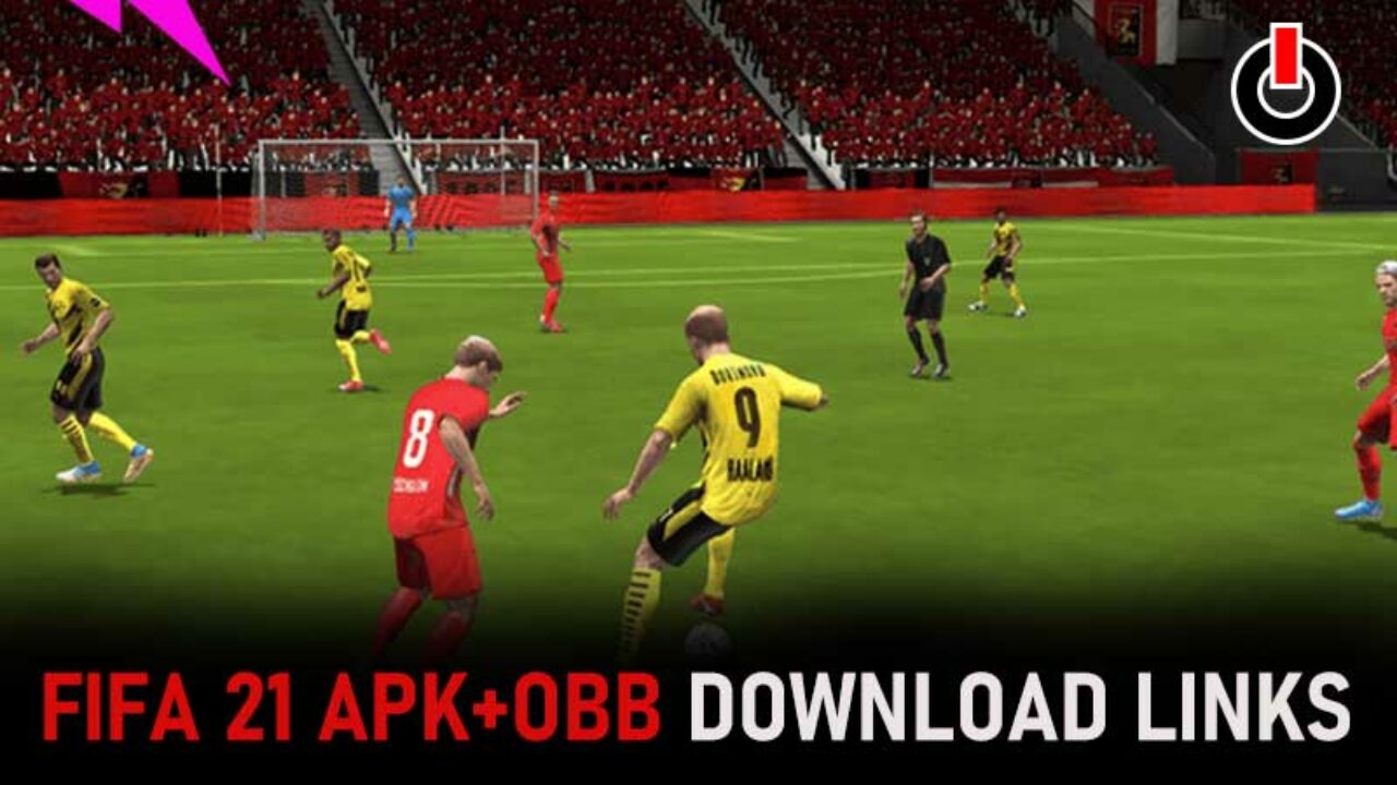 Stream FIFA 21 APK + OBB: The Complete Tutorial for Android Gamers