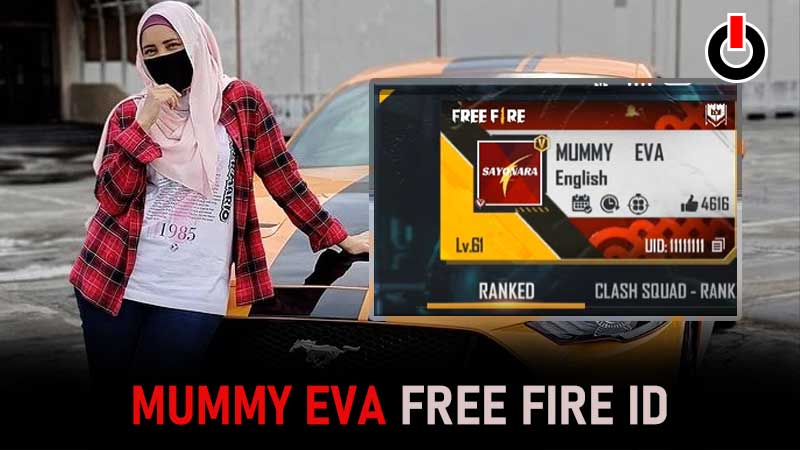 Mummy Eva Free Fire ID 2021