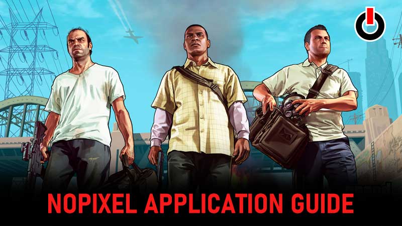NoPixel Application Guide
