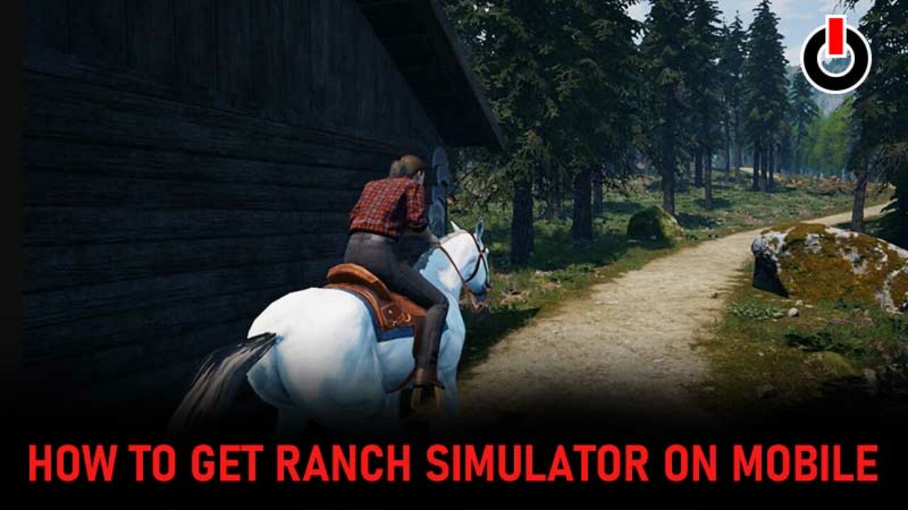 How to download Ranch Simulator Android Mobile, ranch simulator mobile -  thirstymag.com