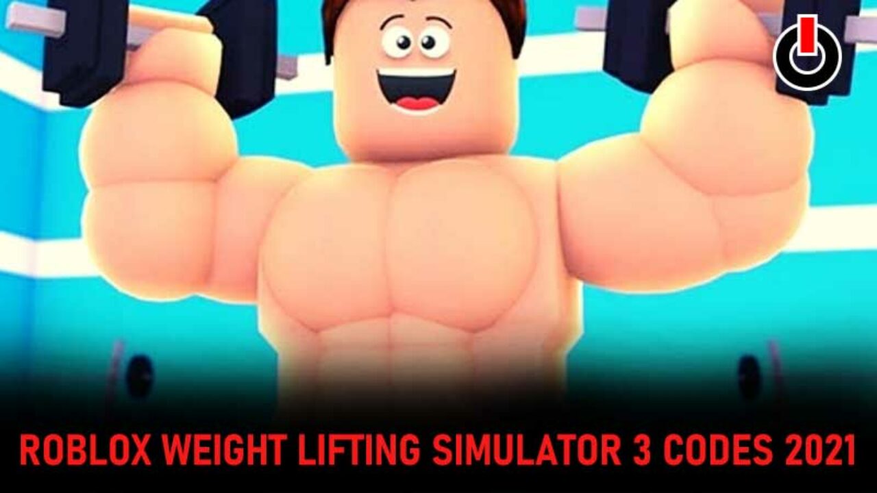 Roblox Weight Lifting Simulator 3 Codes July 2021 Get Free Gems - roblox how to make a weight of a player