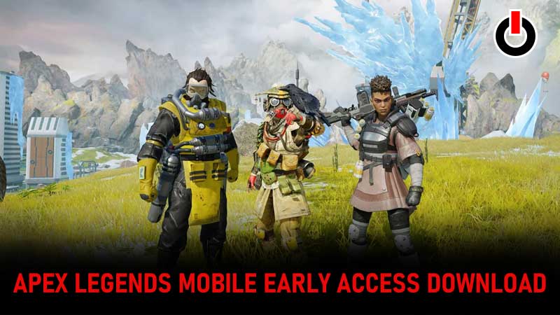 Apex Legends Mobile Early Access Download