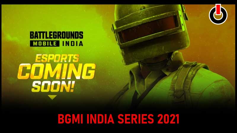BGMI India Series 2021
