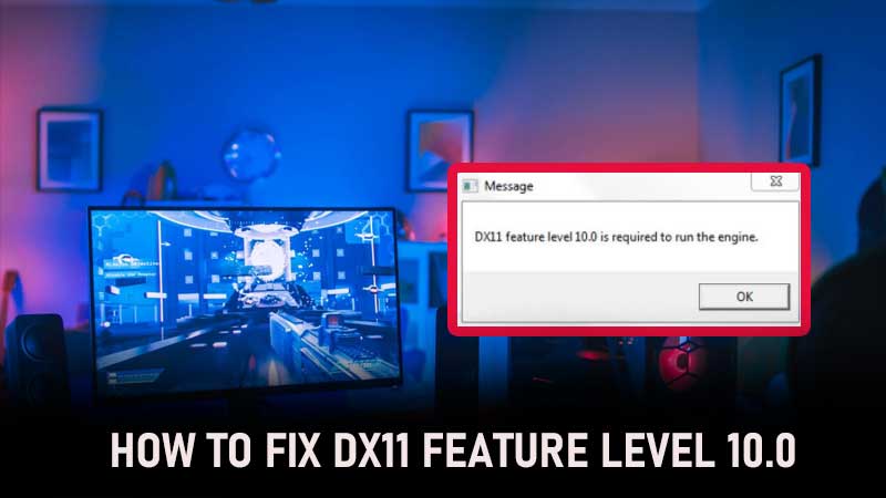 dx11 feature level 10.0 windows 10 free download