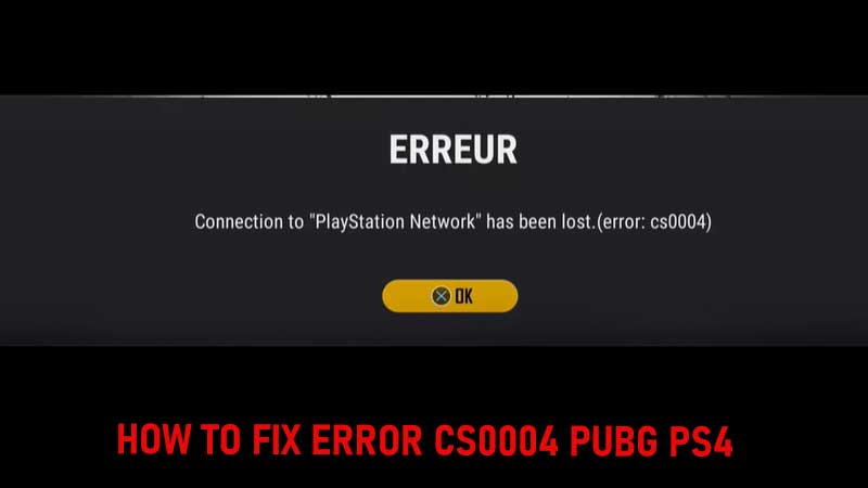 How To Fix Pubg Connection To Playstation Network Has Been Lost Error Cs0004