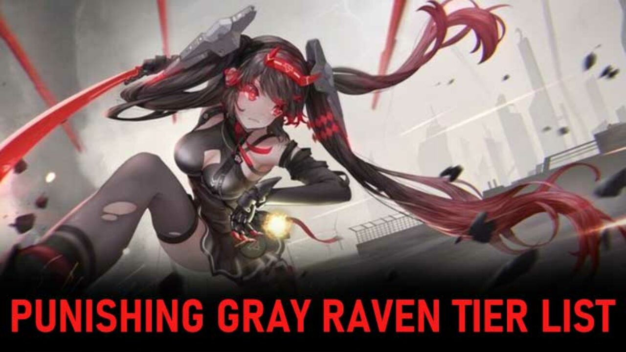 Tier list gray raven punishing PRG Tier