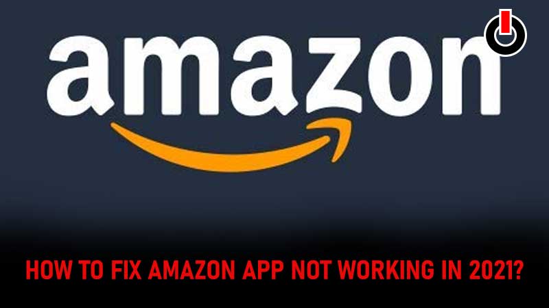 Amazon App Not Working Error Guide