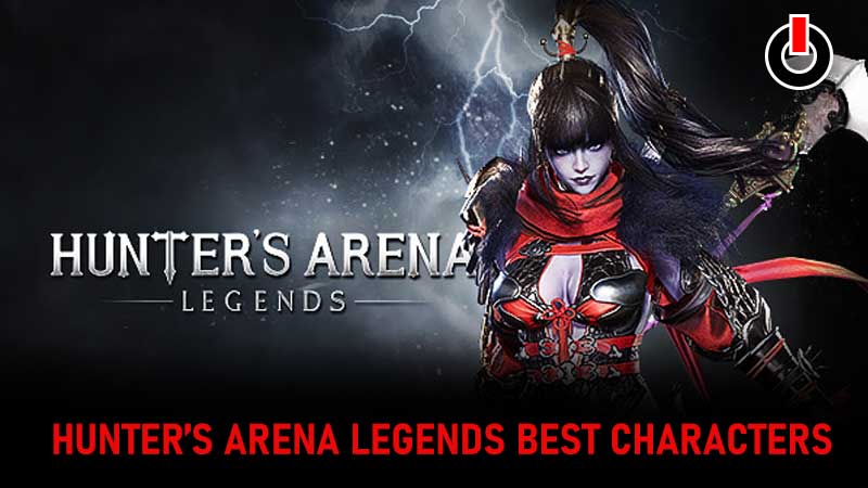 Best Hunter's Arena Legends Characters