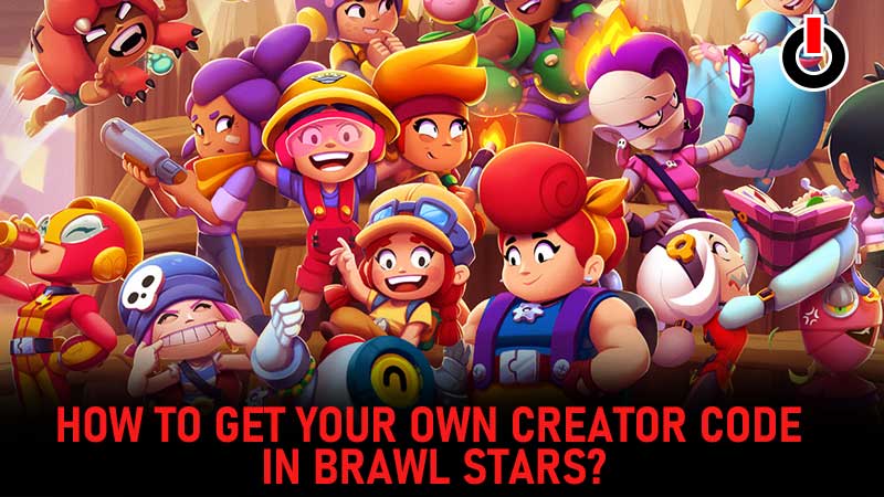 how to get your own creator code in Brawl Stars