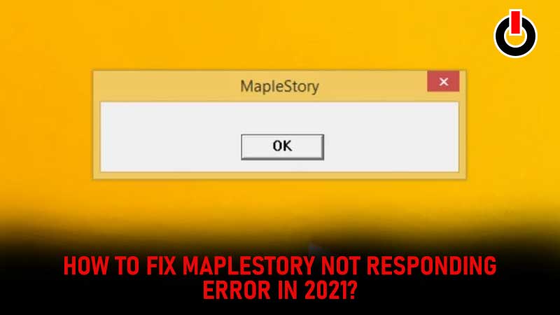 MapleStory Not Responding Error Fix Guide