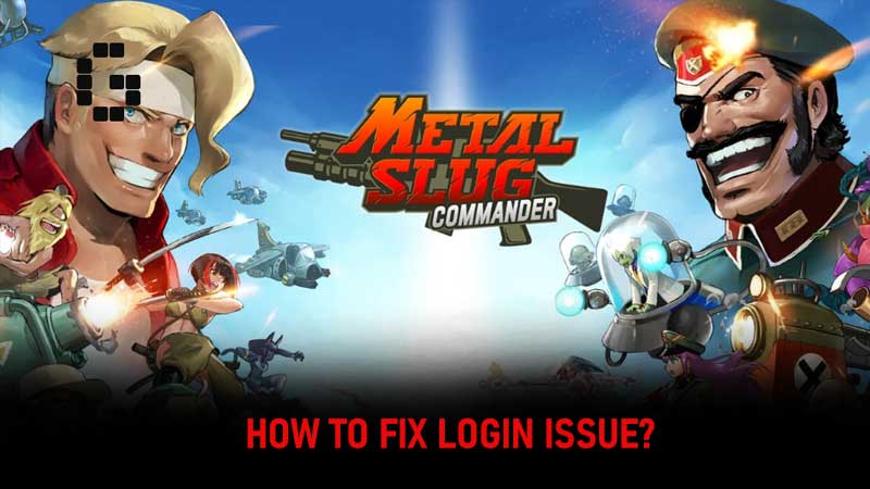 Metal Slug Commander Login Issue Guide