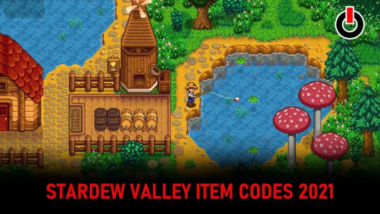 Stardew Valley Cheats September 2021 All Item Codes How To Use Them