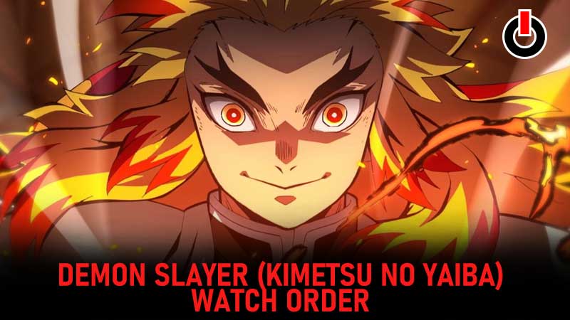 Demon Slayer (Kimetsu No Yaiba) Watch order 