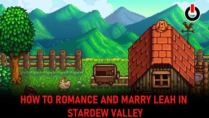 How To Romance And Marry Leah In Stardew Valley 