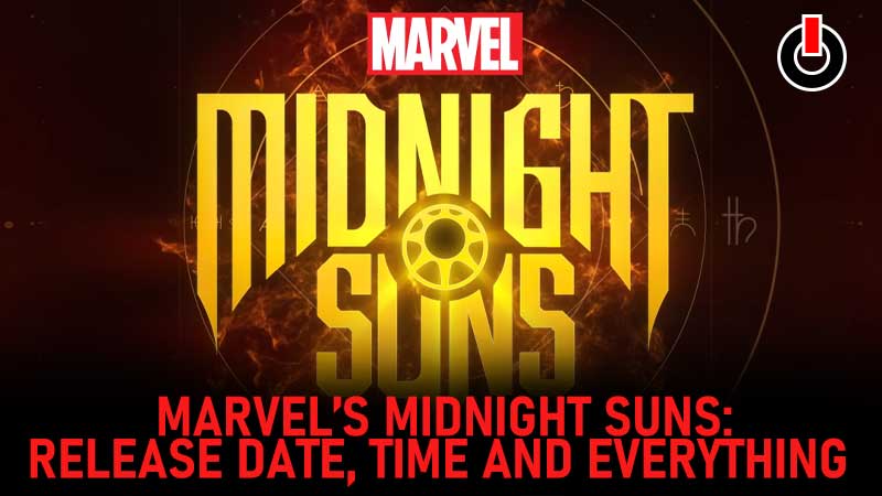 Marvel's Midnight Suns: Release Date, Time, And Everything