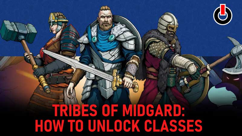 Unlock classes in Tribes of Midgard
