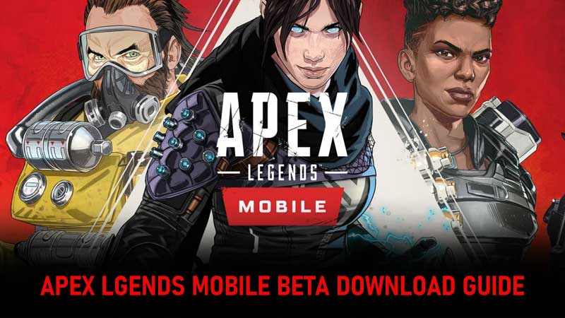 How To Download Play Apex Legends Mobile Beta In 22