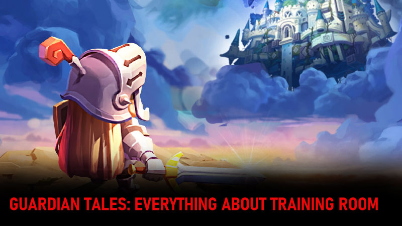 Guardian Tales training room