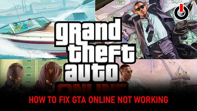 GTA Online Not Working Fix