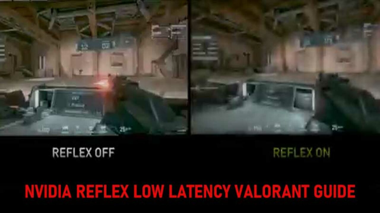 Nvidia Reflex Low Latency Valorant What It Is How To Turn It On