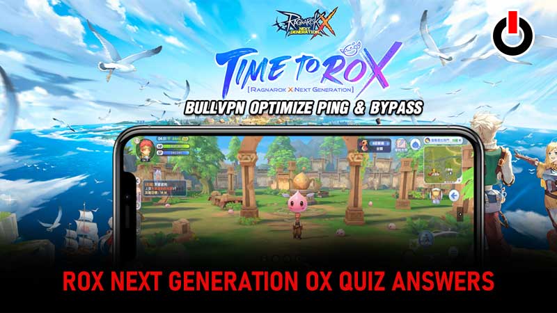 Ragnarok X Next Generation OX Quiz Answers