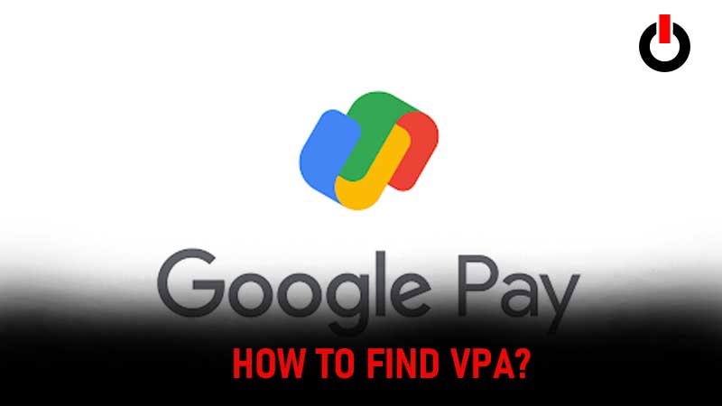 VPA in GPay Guide