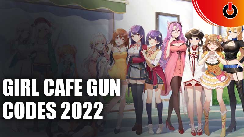 girl cafe gun codes 2022